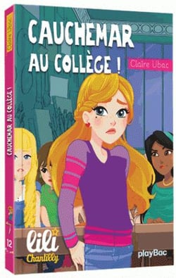 Lili chantilly t.12 - cauchemar au collège !