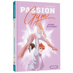 Passion gym Tome 5 : le porté de la victoire !