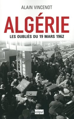 Algérie - les oubliés du 19 mars 1962