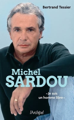 Michel Sardou : "Je suis un homme libre"
