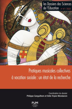 Les dossiers des sciences de l'éducation n.47 : pratiques musicales collectives à vocation sociale : un Etat de la recherche