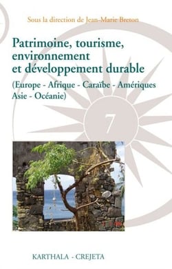 Patrimoine, tourisme, environnement et développement durable - Europe, Afrique, Caraïbe, Amériques