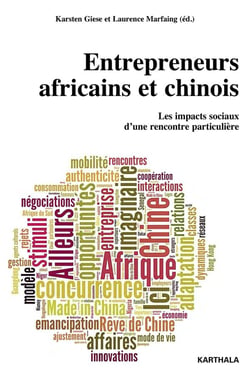 Entrepreneurs africains et chinois - les impacts sociaux d'une rencontre particulière