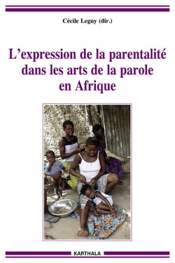 L'expression de la parentalité dans les arts de la parole en Afrique
