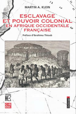 Esclavage et pouvoir colonial en afrique occidentale française