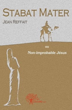 Stabat mater - ou non-improbable jésus