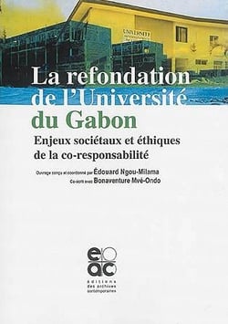 La refondation de l'Université du Gabon - enjeux sociétaux et éthiques de la co-responsabilité