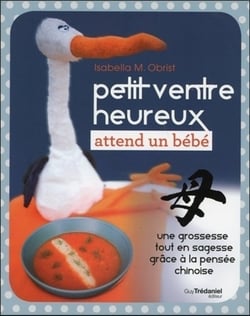 Petit ventre heureux attend un bébé - une grossesse tout en sagesse grâce à la pensée chinoise