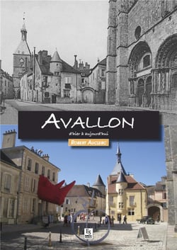 Avallon d'hier à aujourd'hui