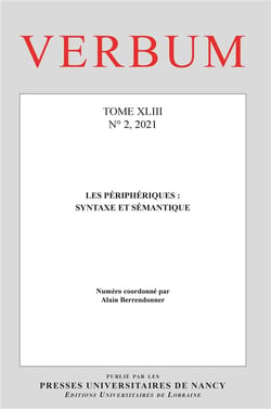 Verbum, Tome XLIII, n° 2/2021 : Les périphériques : syntaxe et sémantique