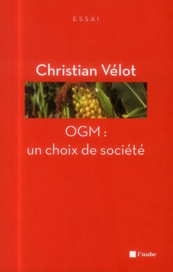Ogm, un choix de société