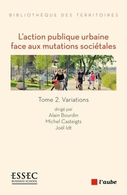 L'action publique urbaine face aux mutations sociétales t.2 : variations