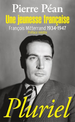 Une jeunesse française - François Mitterrand 1934-1947