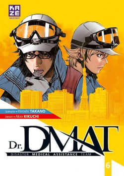 Dr. DMAT - Disaster Medical Assistance Team Tome 6