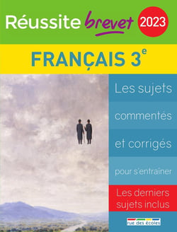 Réussite-brevet : français - 3e (édition 2023)