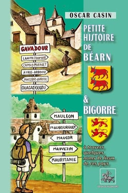 Petite histoire de Béarn et Bigorre - à travers quelques noms de lieux de ces pays