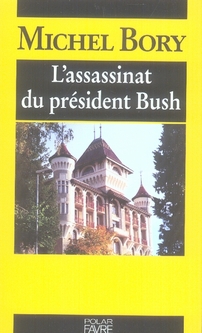 L'assassinat du président bush