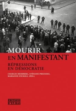 Mourir en manifestant - répressions en démocratie