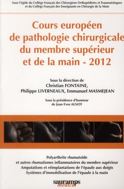 Cours européen de pathologie chirurgicale du membre supérieur et de la main, 2012