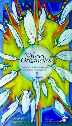 Les noces originelles - vers l'union de nos énergies féminines et masculines