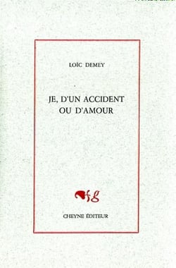 Je, d'un accident ou d'amour