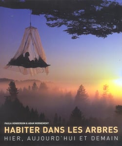 Habiter dans les arbres-Hier, aujourd'hui et demain