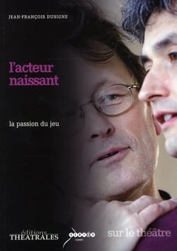 L'acteur naissant - la passion du jeu