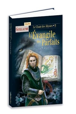 Chant des abysses Tome 2 - l'évangile des parfaits