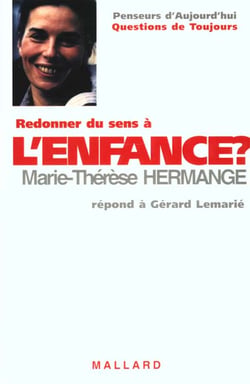 Redonner un sens a l'enfance
