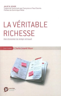 La véritable richesse - une économie du temps retrouvé
