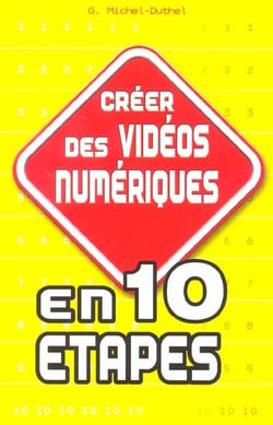 Creer des videos numeriques