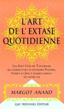 L'art de l'extase quotidienne