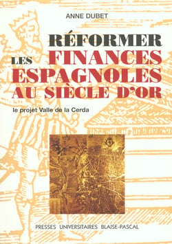 Réformer les finances espagnoles au Siècle d'or : Le projet Valle de la Cerda