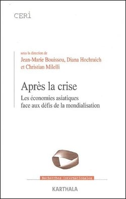 Après la crise - les économies asiatiques face aux défis de la mondialisation