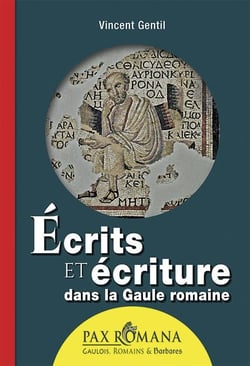 Écrits et écriture dans la Gaule romaine