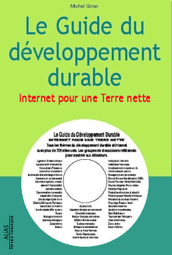Le guide du developpement durable - internet pour une terre nette