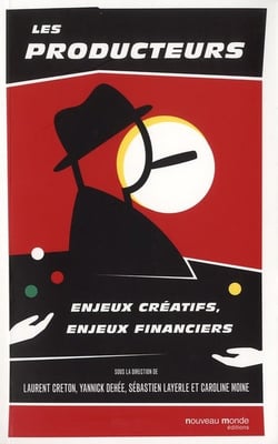 Les producteurs, enjeux financiers, enjeux créatifs