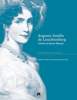 Auguste Amélie de Leuchtenberg, lettres au barron Darnay