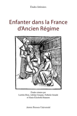 Enfanter dans la France d'ancien régime