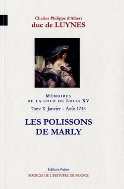 Mémoires de la cour de Louis XV Tome 11 - (septembre-decembre 1744) les chiens verts