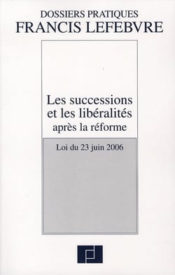 Les successions et les libéralités après la réforme
