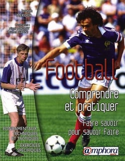 Football - comprendre et pratiquer