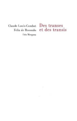 Des transes et des transis