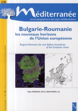MEDITERRANEE 110 2008 BULGARIE-ROUMANIE LES NOUVEAUX HORIZONS DE L'UN ION EUROPEENNE
