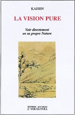 La vision pure - voir directement en sa propre nature