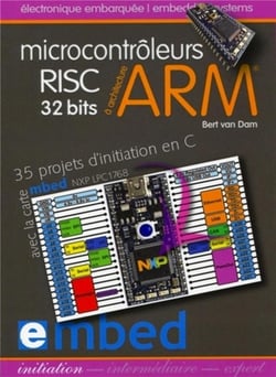 Microcontroleurs risc 32 bits a architecture arm  - 35 projets d'initiation en c avec la carte mbed
