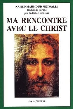 Ma rencontre avec le christ