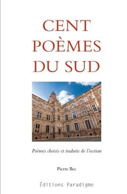 Cent poèmes du sud - poèmes chosis et traduits de l'occitan