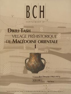 Dikili Tash - village préhistorique de Macédoine orientale I - fouilles de Deshayes (J.) (1961-1975) t.2