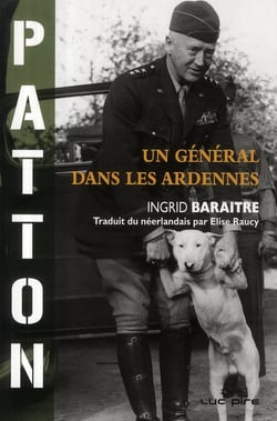 Patton Un général Dans Les Ardennes
